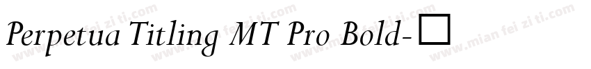 Perpetua Titling MT Pro Bold字体转换